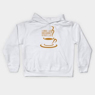 I NEED AN ESPRESSO EVERY DAY Kids Hoodie